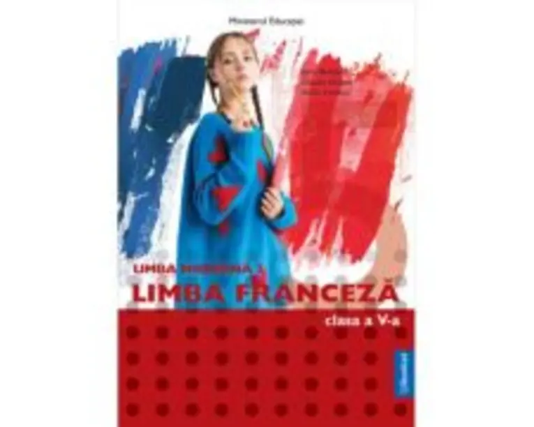 Manual Limba Moderna 2 Franceza, clasa a 5-a - Gina Belabed