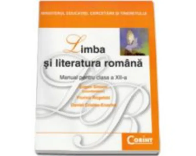 Manual Limba si literatura romana pentru clasa a 12-a - Eugen Simion