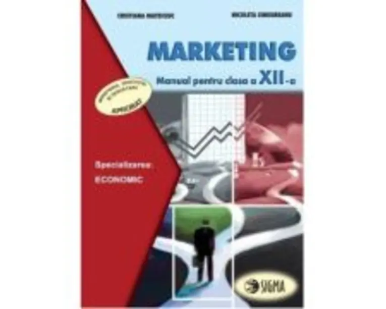 Marketing. Manual. Clasa a 12-a - Cristiana Mateiciuc