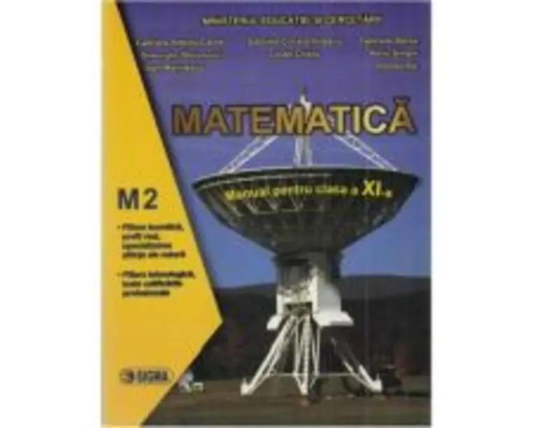 Matematica. Manual pentru clasa a 11-a, M2 - Gabriela Streinu-Cercel