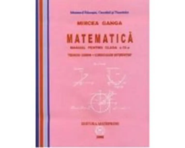Manual Matematica pentru clasa a 9-a Trunchi Comun + Curriculum Diferentiat - Mircea Ganga