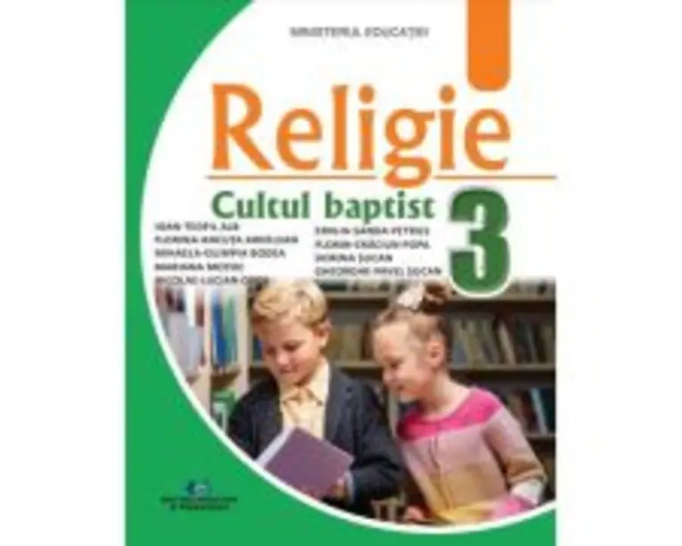 Religie. Cultul baptist manual clasa a 3-a - Ioan-Teofil Alb
