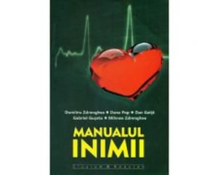 Manualul inimii - Dumitru Zdrenghea, Dana Pop, Dan Gaita, Gabriel Gusetu, MIhnea Zdrenghea