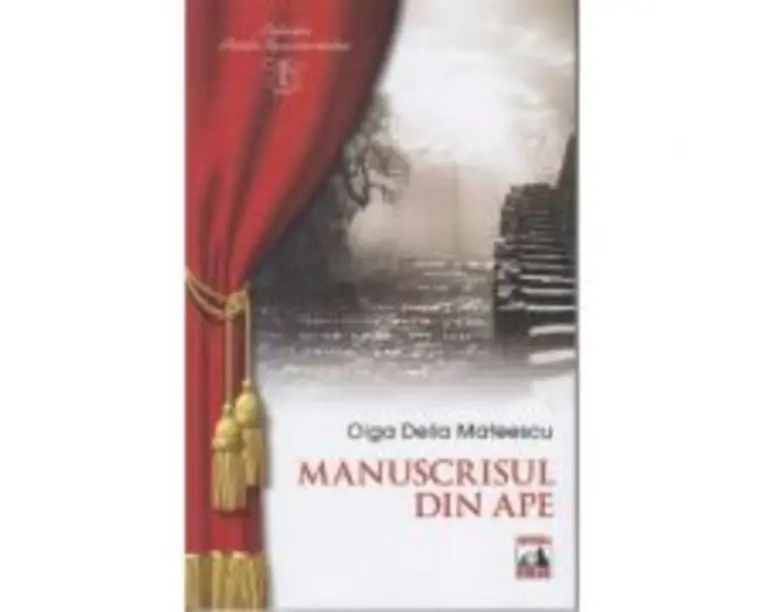 Manuscrisul din ape - Olga Delia Mateescu