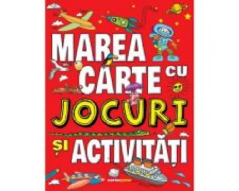 Marea carte cu jocuri si activitati