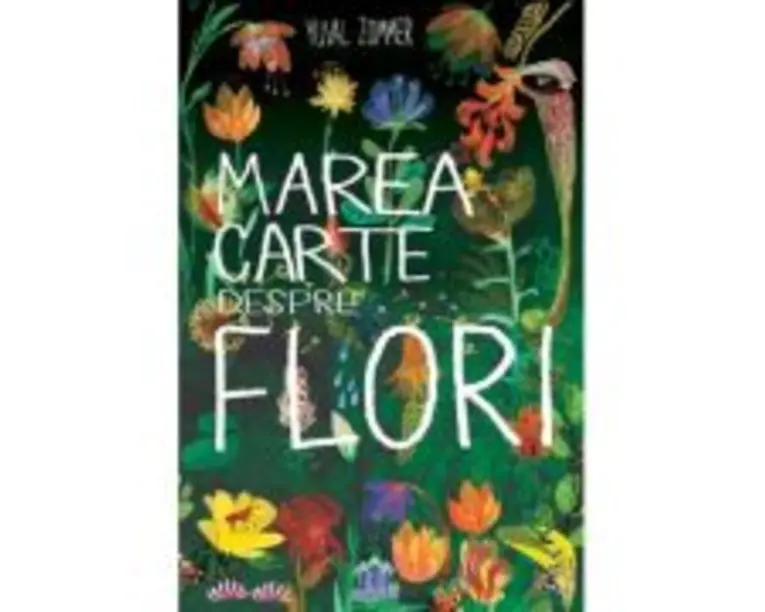Marea carte despre flori - Yuval Zommer