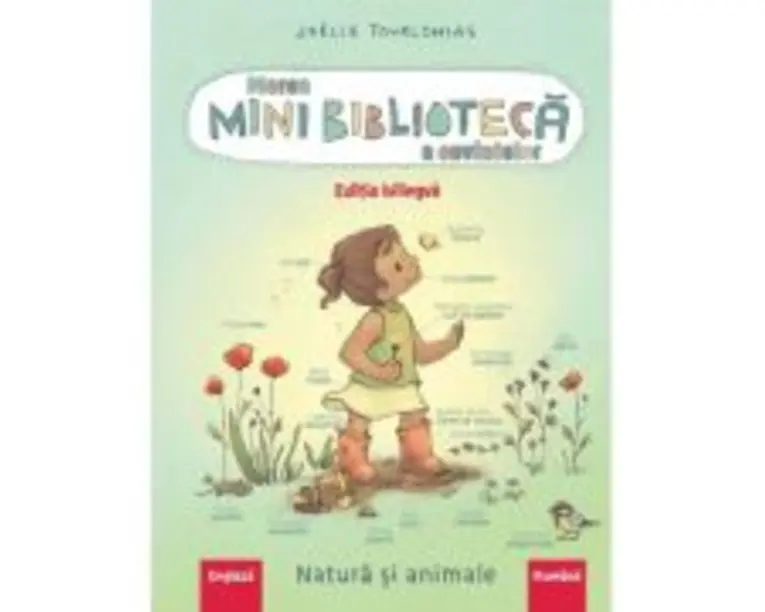 Marea minibiblioteca a cuvintelor (engleza-romana). Natura si animalele - Joëlle Tourlonias