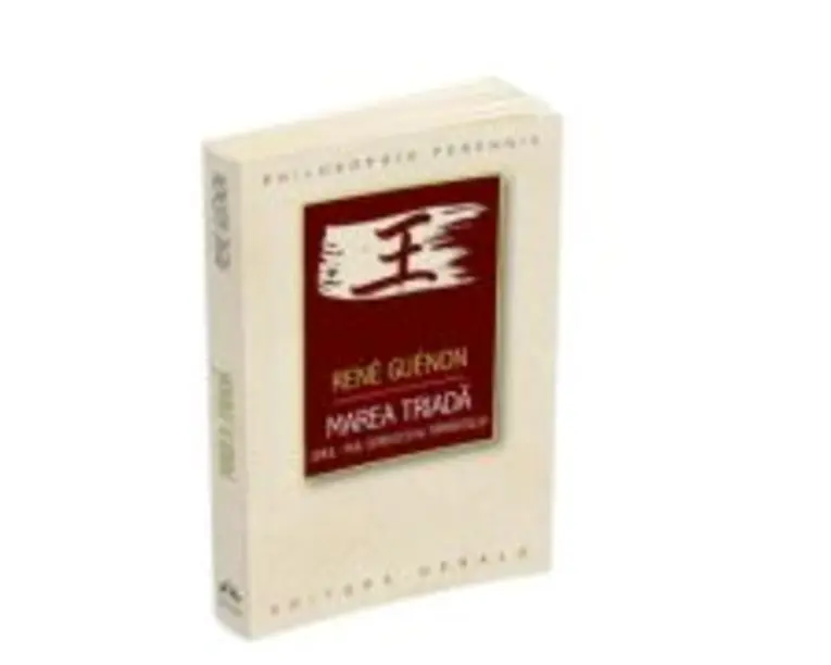 Marea Triada: Omul - fiul Cerului si al Pamantului - Rene Guenon