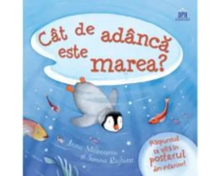 Cat de adanca este marea? - Anna Milbourne