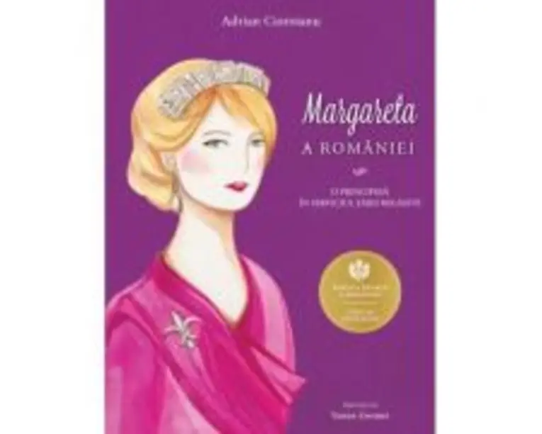 Margareta a Romaniei. O principesa in serviciul Tarii regasite - Adrian Cioroianu
