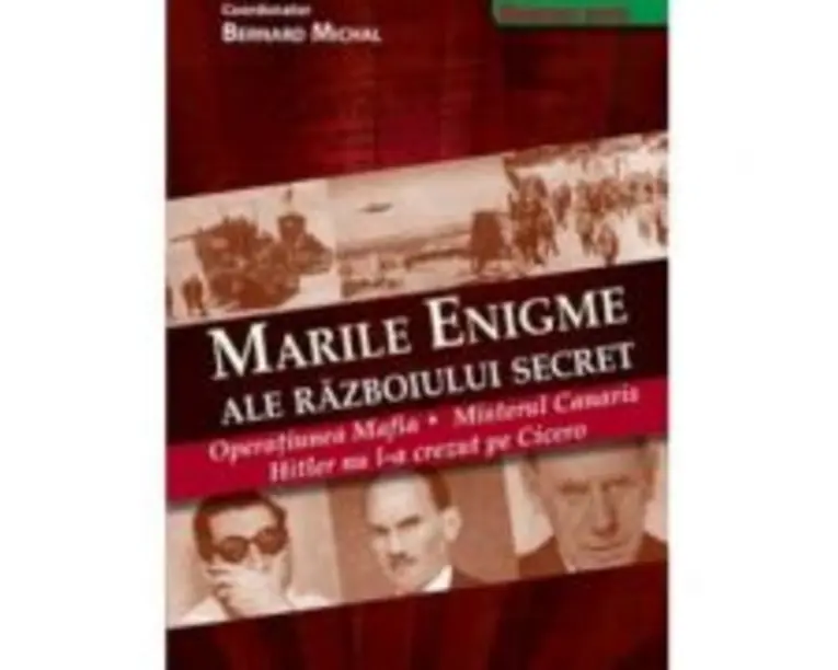 Marile enigme ale razboiului secret - Bernard Michal