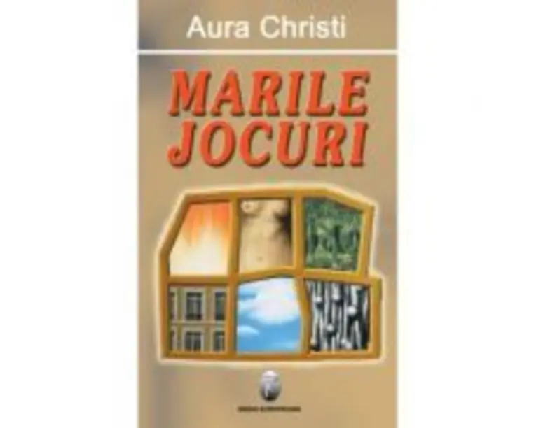 Marile jocuri - Aura Christi