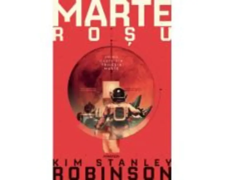 Marte rosu. Trilogia MARTE, partea 1 - Kim Stanley Robinson