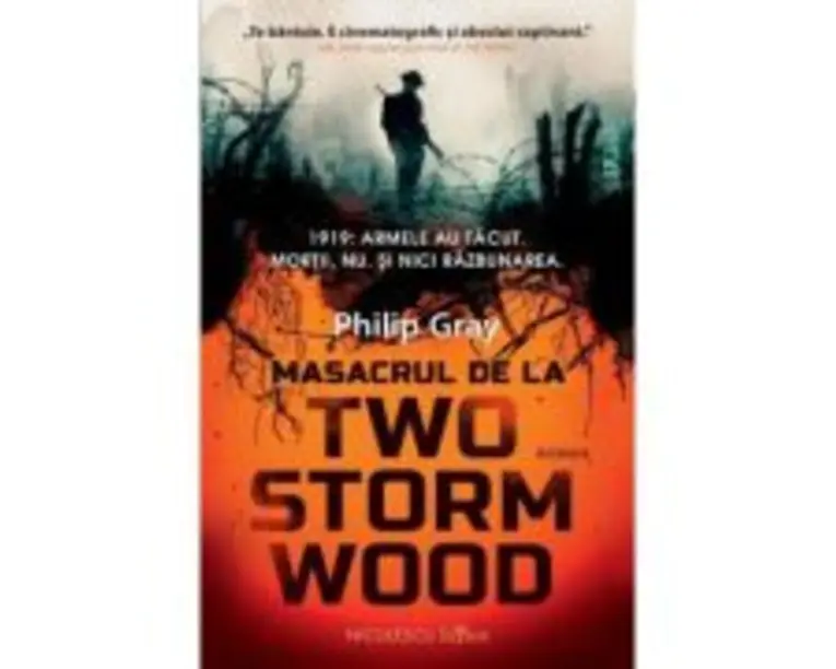 Masacrul de la Two Storm Wood - Philip Gray