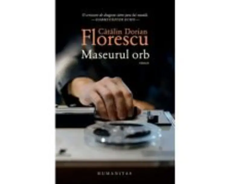 Maseurul orb - Catalin Dorian Florescu