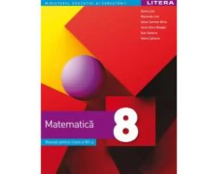Matematica. Manual. Clasa a 8-a - Dorin Lint, Maranda Lint, Alina Carmen Birta, Sorin Doru Noaghi, Dan Zaharia, Maria Zaharia