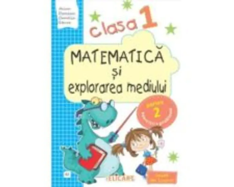 Matematica si explorarea mediului. Clasa 1. Partea a 2-a (E2) Caiet de lucru. Varianta EDP (Balan, Voinea, Andrei, Stan) - Arina Damian