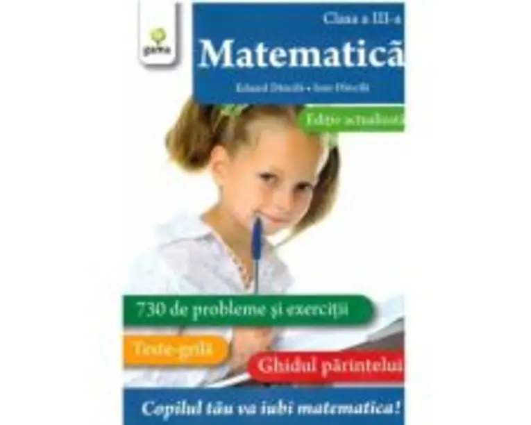 Matematica. Clasa a 3-a. Editie revizuita - Ioan Dancila