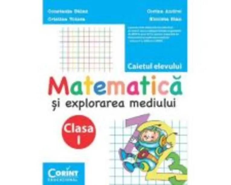 Caiet clasa 1. Matematica si explorarea mediului - Constanta Balan