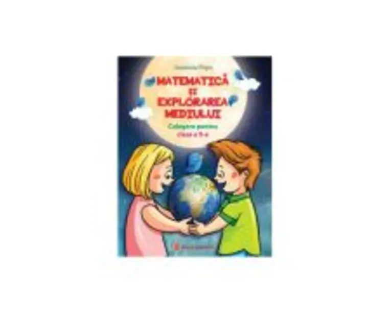 Matematica si explorarea mediului Culegere pentru clasa a 2-a varianta pentru manualul CD Press - Anastasia Popa