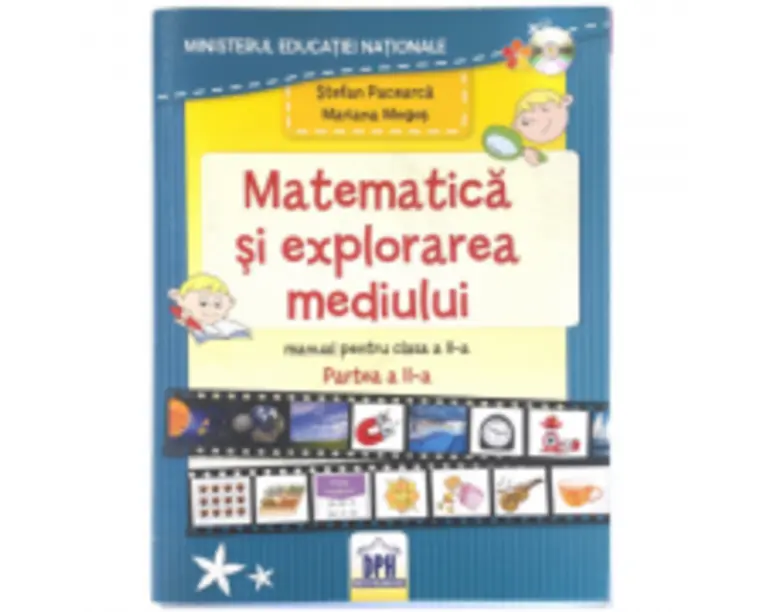 Matematica si Explorarea Mediului. Manual pentru clasa a 2-a semestrul 2. CD inclus - Mariana Mogos, Stefan Pacearca