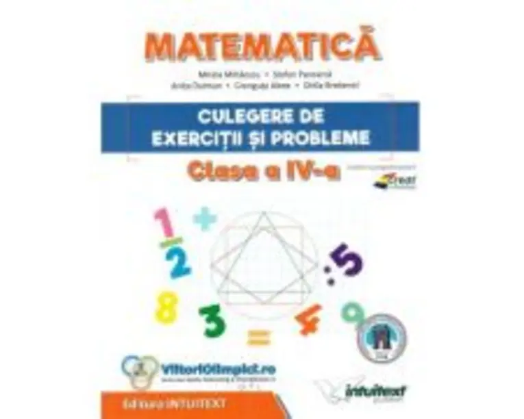 Matematica. Culegere de exercitii si probleme pentru clasa a 4-a - Stefan Pacearca