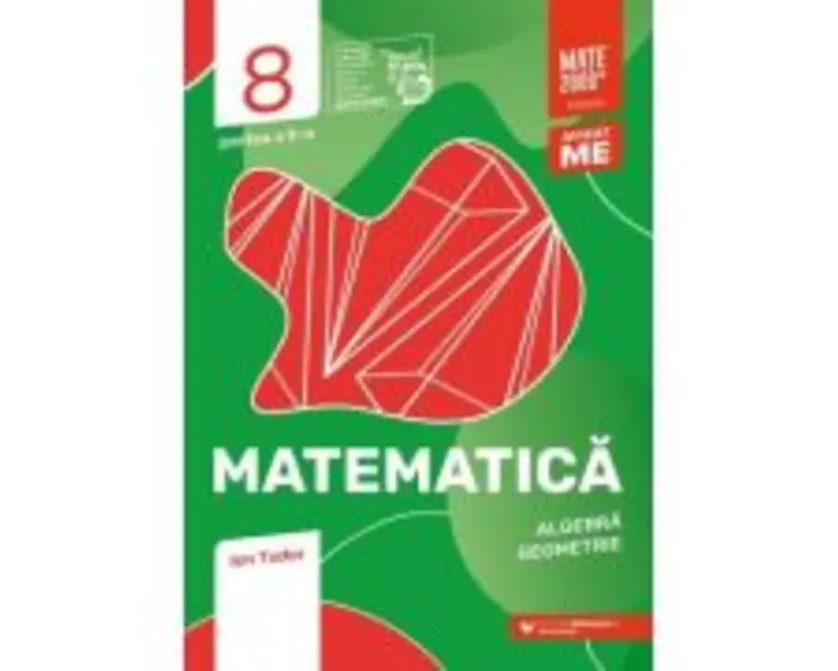 Matematica. Algebra, geometrie. Caiet de lucru. Clasa a 8-a. 2024-2025 Initiere. Partea a 2-a - Ion Tudor