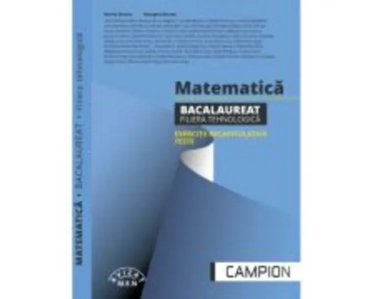 Matematica. Bacalaureat 2024, filiera tehnologica. Exercitii recapitulative. Teste - Marius Burtea