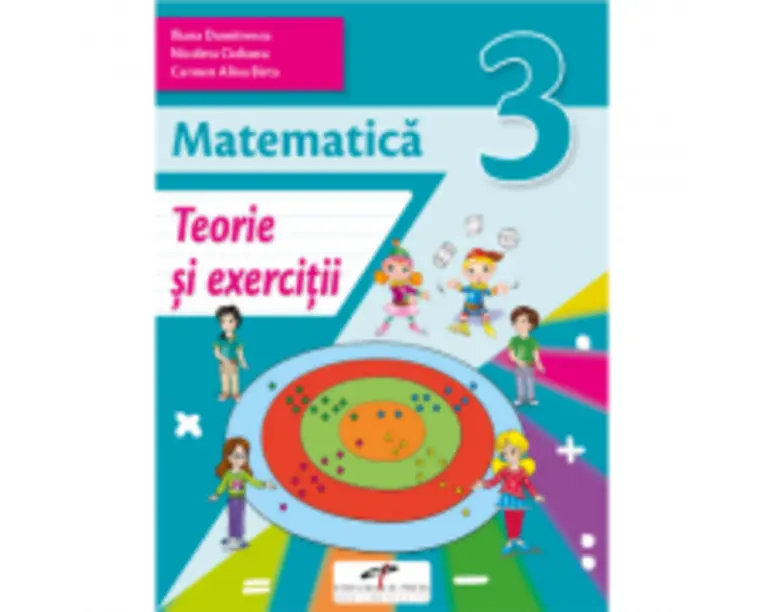 Matematica. Caiet de activitati. Clasa a 3-a - Iliana Dumitrescu