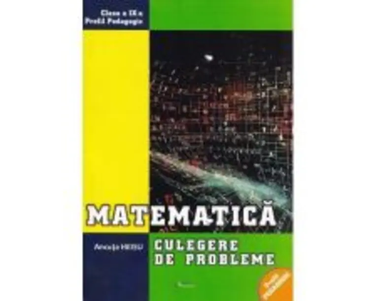 Matematica. Clasa 9, profil pedagogic. Culegere de probleme - Ancuta Heisu
