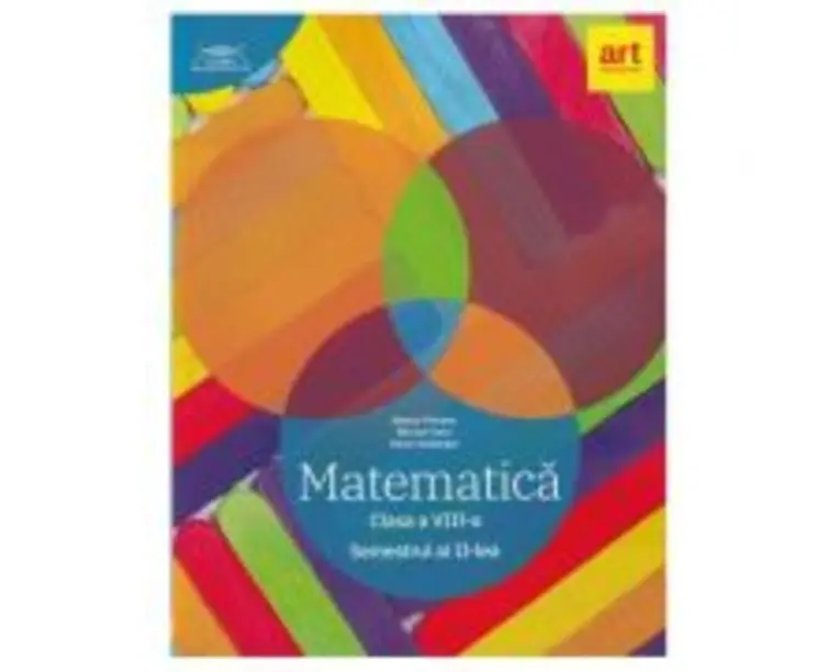 Clubul Matematicienilor. Culegere de Matematica pentru clasa a 8-a, semestrul 2 - Marius Perianu