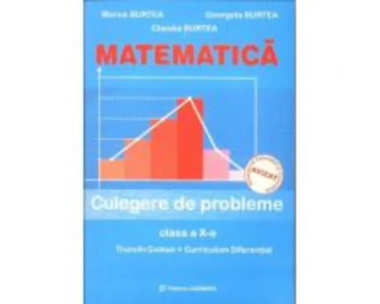Matematica culegere de probleme Clasa 10 - Marius Burtea