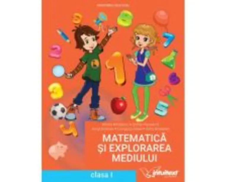 Matematica si explorarea mediului. Manual clasa 1 - Mirela Mihaescu