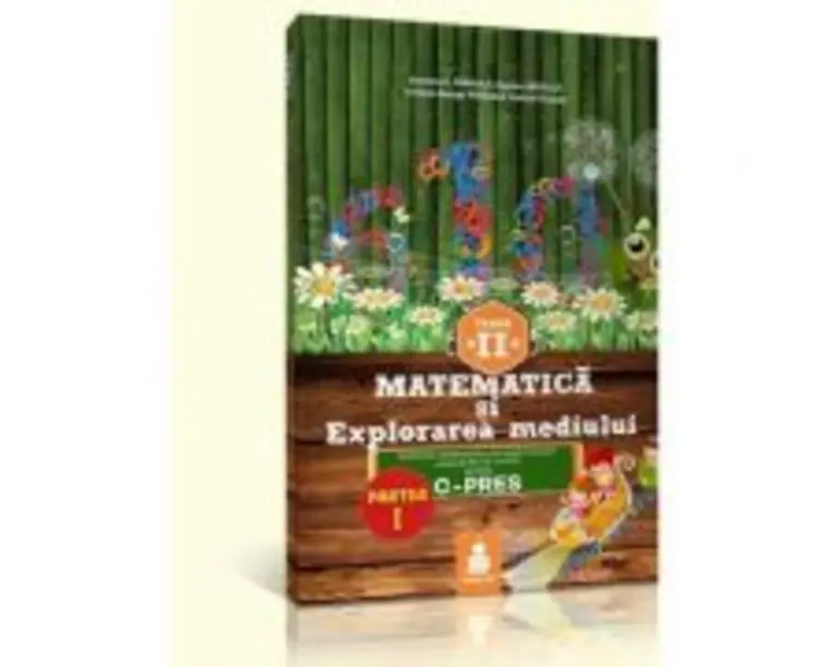 Matematica si explorarea mediului, auxiliar clasa a 2-a Semestrul 1, (varianta A C-PRES 2015) - C. G. Paraiala