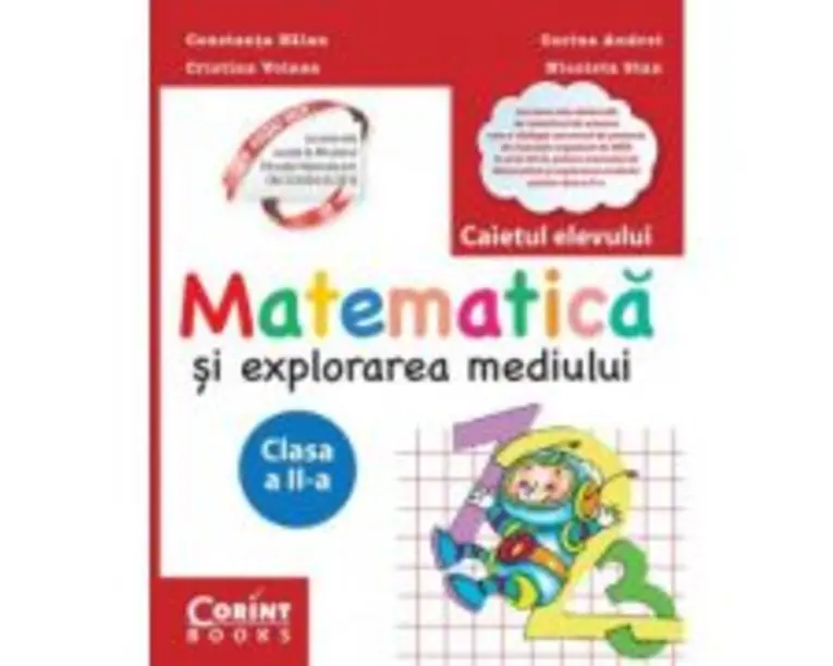Matematica si explorarea mediului. Caietul elevului pentru clasa a 2-a - Constanta Balan