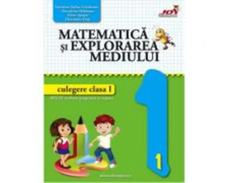 Matematica si explorarea mediului. Culegere pentru clasa 1 - Valentina Stefan-Caradeanu