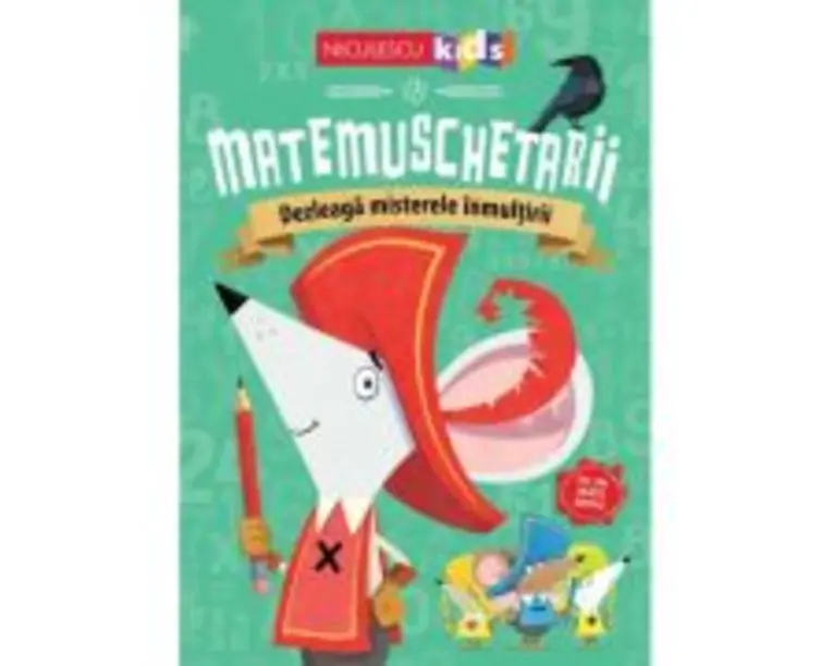 Matemuschetarii. Dezleaga misterele inmultirii - Jonny Leighton