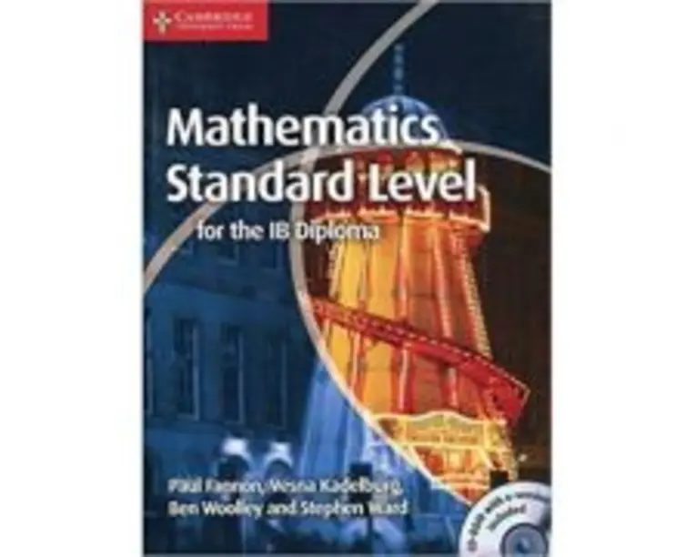 Mathematics for the IB Diploma Standard Level with CD-ROM - Paul Fannon, Vesna Kadelburg, Ben Woolley, Stephen Ward