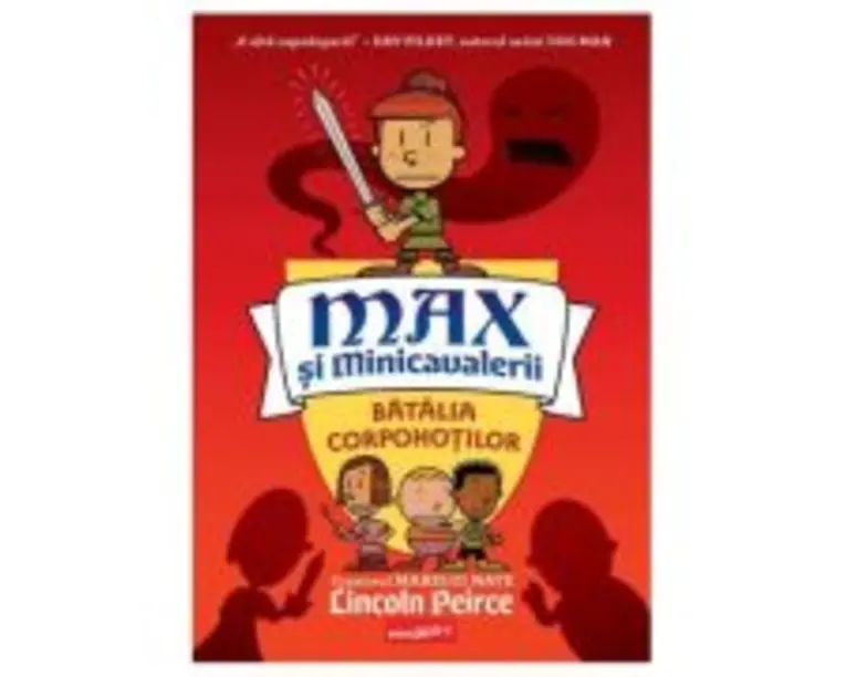 Max si Minicavalerii 2. Batalia Corpohotilor - Lincoln Peirce