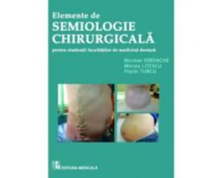 Elemente de semiologie chirurgicala pentru studentii facultatilor de medicina dentara - Mircea Litescu