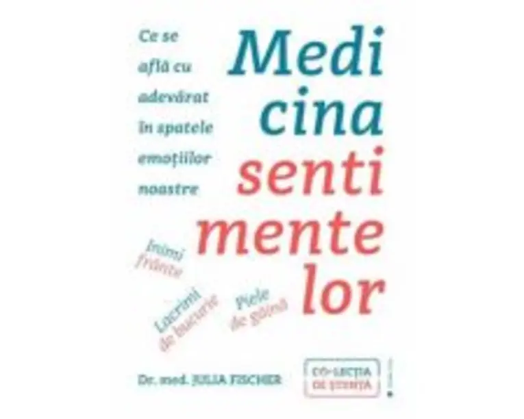 Medicina sentimentelor - Julia Fischer