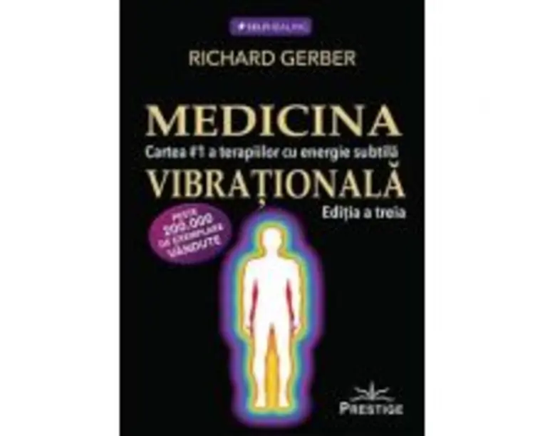 Medicina vibrationala - Richard Gerber