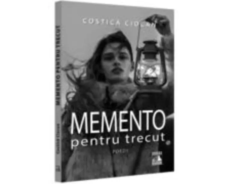 Memento pentru trecut - Costica Ciocan
