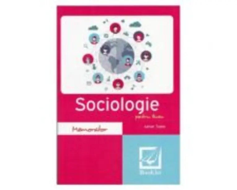 Memorator de sociologie pentru liceu Editia 2017 - Adrian Tiglea