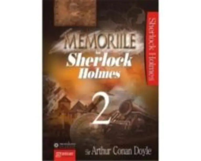 Memoriile lui Sherlock Holmes 2 - Arthur Conan Doyle