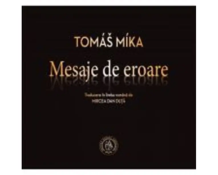Mesaje de eroare. Antologie de autor - Tomas Míka