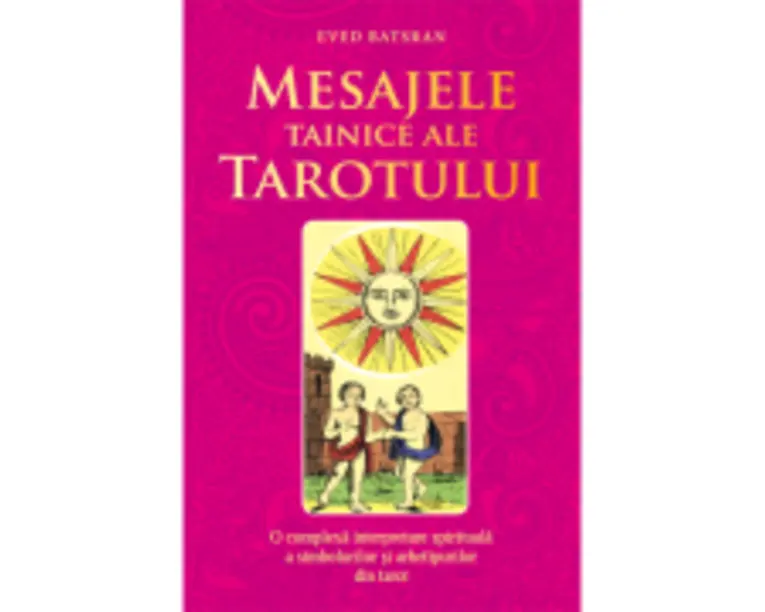 Mesajele tainice ale tarotului - Eved Batsran