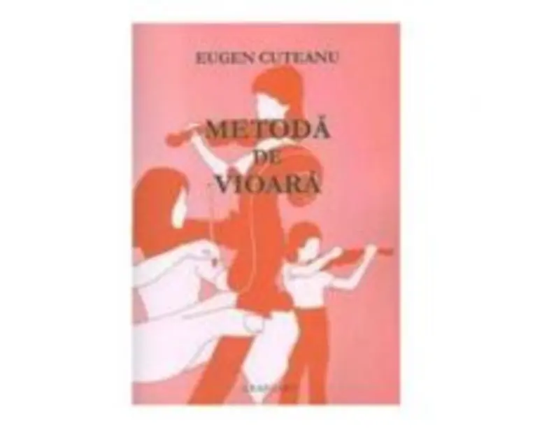 Metoda de vioara - Eugen Cuteanu