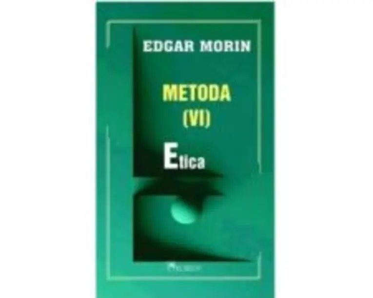 Metoda 6. Etica - Edgar Morin