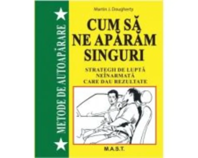 Metode de autoaparare - Martin J. Dougherty